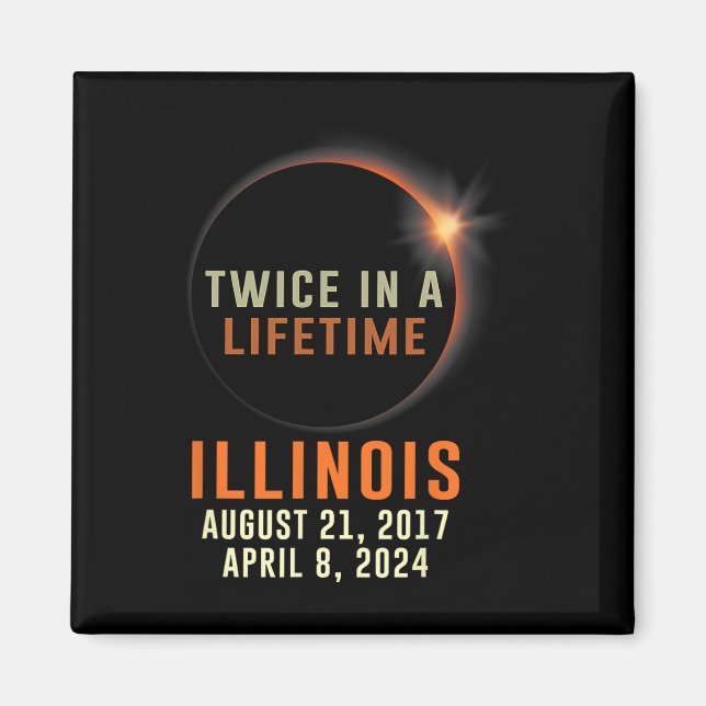 Imã Eclipse Solar Total De Illinois Duas Vezes Em Uma  (Frente)