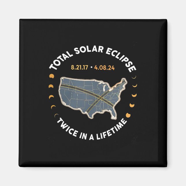Imã Eclipse Solar Total Duas Vezes Na Vida 2017 2024 (Frente)