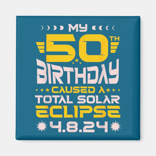 Imã Eclipse Total do Sol de Aniversário de 50 anos - 8 (Frente)