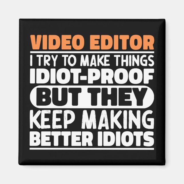 Imã Editor De Vídeo Eu Tento Fazer Coisas Engraçadas (Frente)