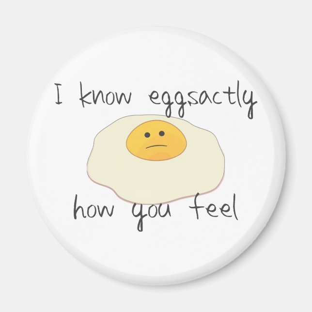 Imã Eggsactly Como Se Sente (Frente)