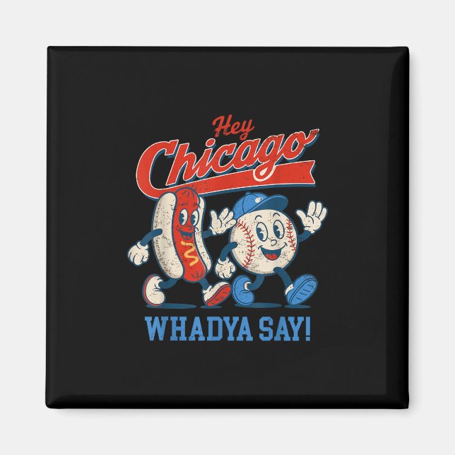 Imã Ei Chicago Whadya Diga Baseball E Hot Dog 4 De (Frente)