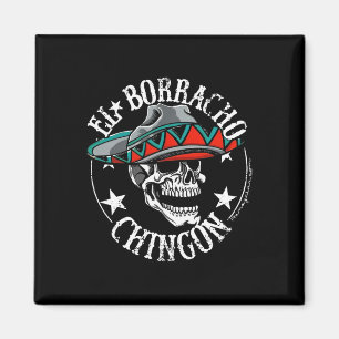 Imã El Borracho Chingon Mexicano Sugar Skull Cinco De