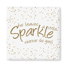 Ela deixa um pouco de brilho