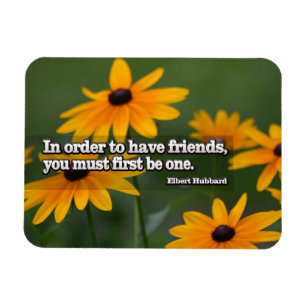 Ímã Elbert Hubbard Inspirational Cote "Amigos" Flexi