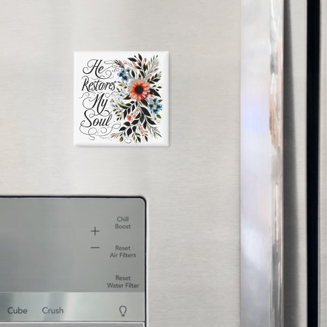 Imã Ele restaura minha alma floral (In Situ (Fridge))