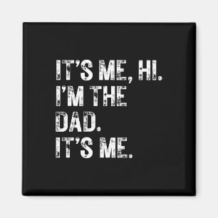 Imã Ele &#; s Me Hi I&#; m O Pai It&#; s Me dá Homens