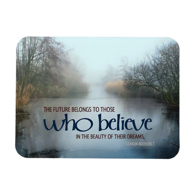 Ímã Eleanor Roosevelt, citação inspiracional "O futuro (Horizontal)