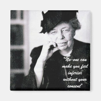 Imã Eleanor Roosevelt - Ninguém pode fazer você se sen