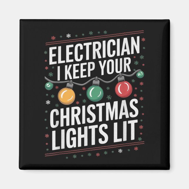 Imã Electrician I Keep Yours Christmas Lights Lit Elec (Frente)