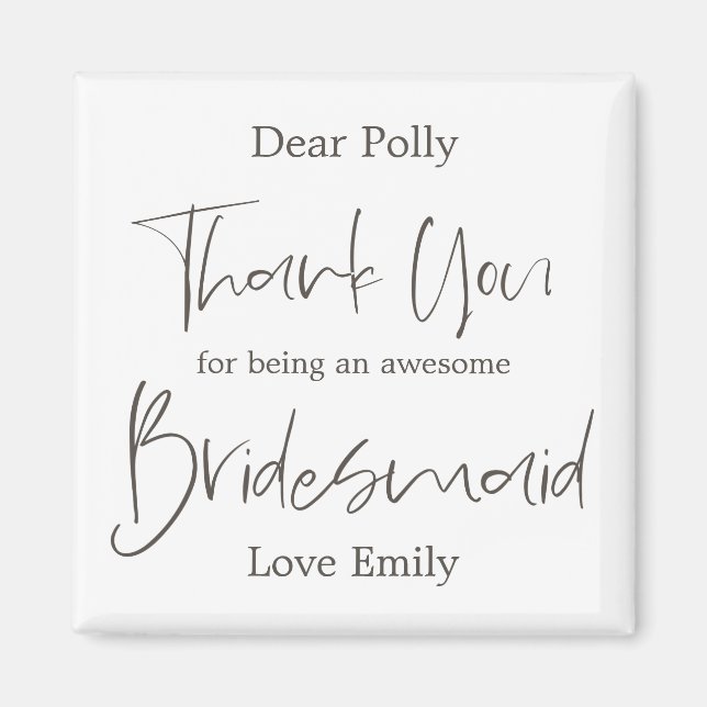 Imã Elegante Arty Script Obrigado Bridesmaid Gift (Frente)
