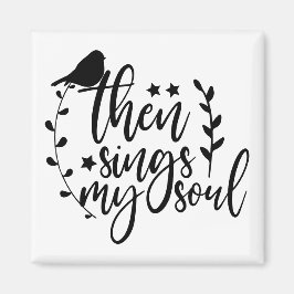 Imã Elegante Script Typografia Cita Minha Alma