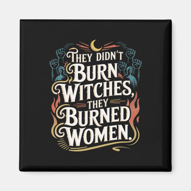 Imã Eles não queimaram bruxas que queimaram mulheres t (Frente)