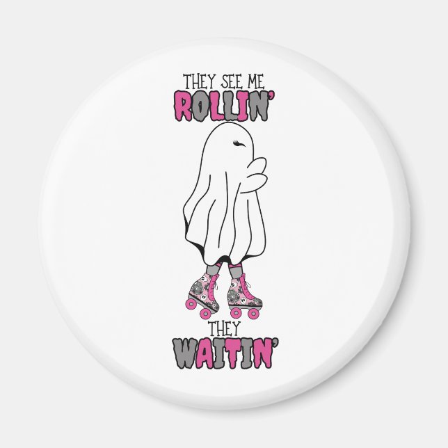 Imã Eles veem-me a rodar... eles esperam um fantasma r (Frente)