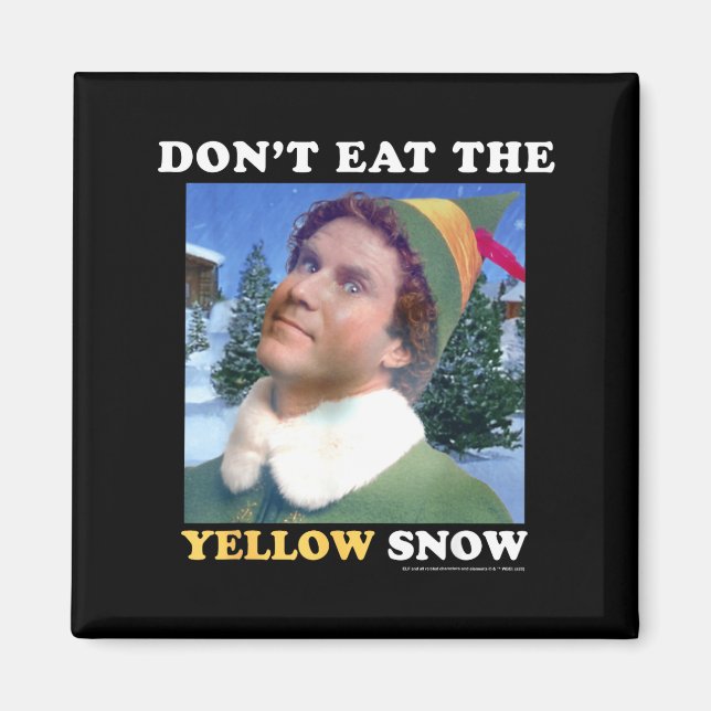 Imã Elf Don't Eat The Yellow Snow  (Frente)