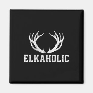Imã Elk Hunting Elkaholic Antler Funny Elk Hunter Gift