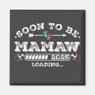 Imã Em breve Mamaw 2025 Carregando Quadrado