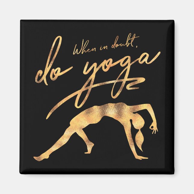 Imã Em Dúvida, Faça Ioga Faux Gold Foil (Frente)