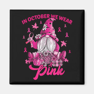 Imã Em outubro, Vestimos Gnomo Rosa, Cancer de Mama, C