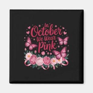 Imã Em outubro Vestimos Pink Cuide Butterfly Blooms Mu