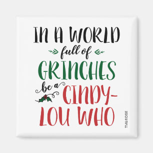 Imã Em um mundo de moinhos seja uma Cindy-Lou que