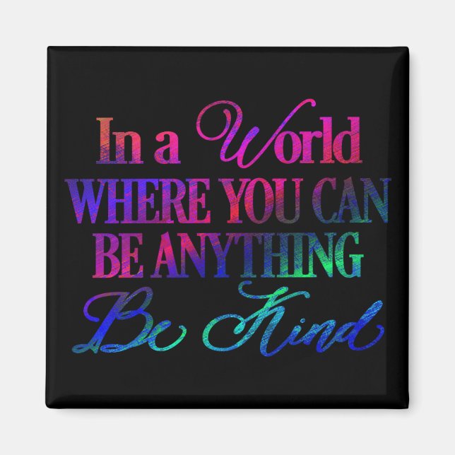 Imã Em um mundo onde você pode ser qualquer coisa (Frente)