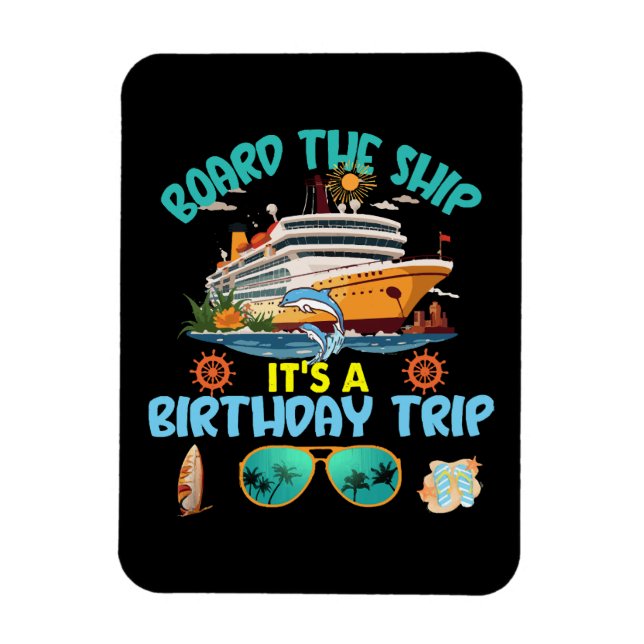 Ímã Embarque No Navio É Uma Viagem De Aniversário (Vertical)