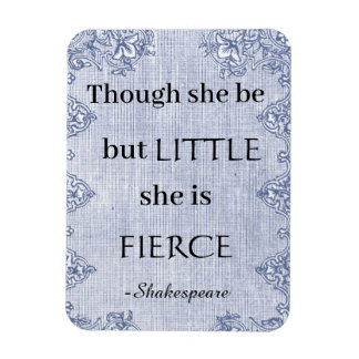 Ímã Embora Ela Seja Pequena Ela É Feroz Shakespeare