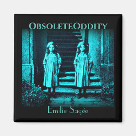 Imã Emilie Sagée e o seu Ghorest Twin - Magnet