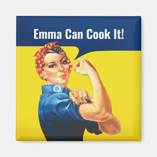 Imã "EMMA Pode COZINHÁ-Lo" motivacional Rosie the Rive (Frente)
