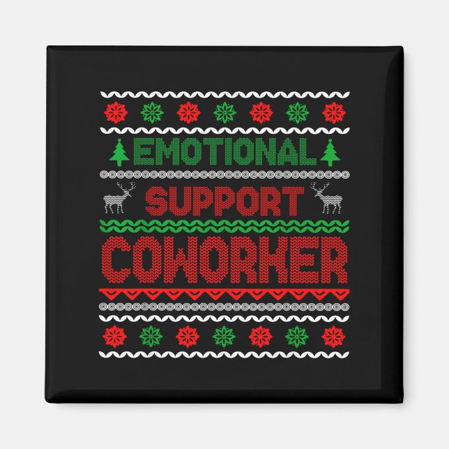 Imã Emotional Suprt Coworker Funny Ugly Christmas Swea (Frente)