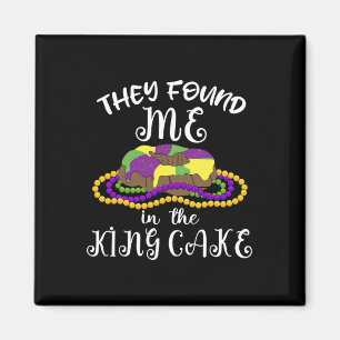 Imã Encontraram-Me No King Cake Nola Diversão Mardi Gr