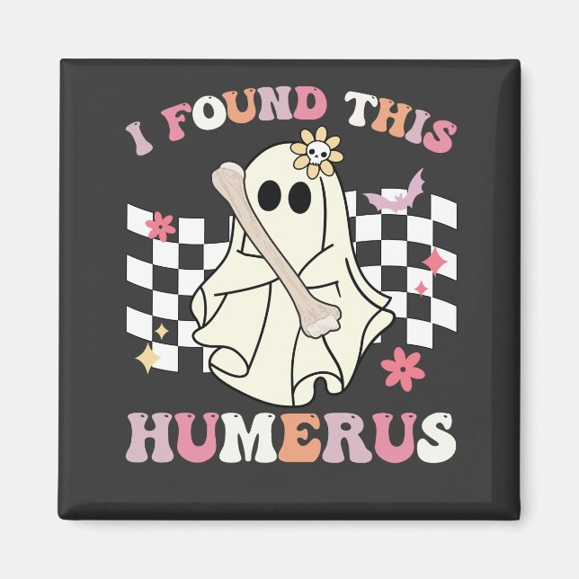 Imã Encontrei Este Esqueleto de Fantasma de Halloween  (Frente)