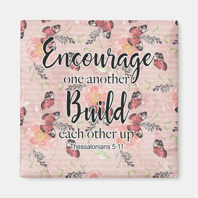 Imã Encourage One Another Build Each Other Up Magnet (Frente)