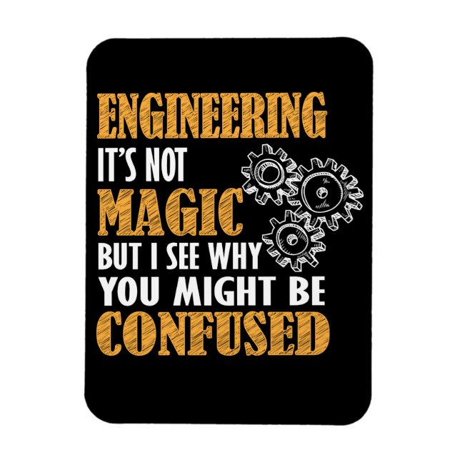 Ímã Engineering - I See Why You Might Be Confused (Vertical)