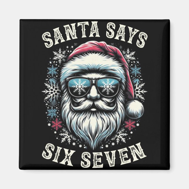 Imã Engraçado 6-7 Meme Natal Papai Noel Seis Sete 67 X (Frente)