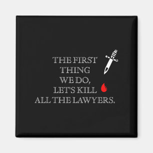 Imã Engraçado A Primeira Coisa Que Fazemos Para Vamos 