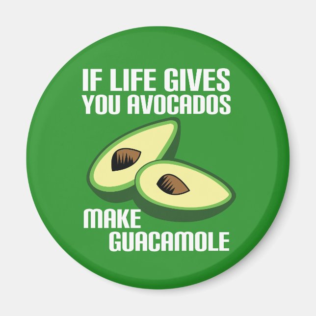 Imã Engraçado Avocado Life Advice (Frente)