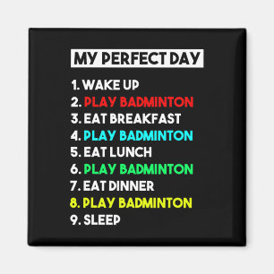 Imã Engraçado Badminton Lover Deu Meu perfeito Badmint