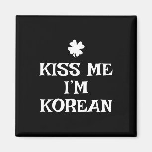 Imã Engraçado Beije-me Eu Sou Coreano Dia de São Patrí