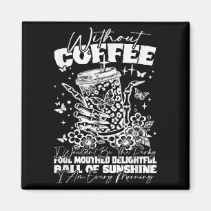 Imã Engraçado Coffee Cote Cote Cote Quote Personalidad