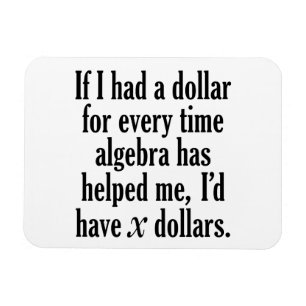 Ímã Engraçado Cota Matemática/Álgebra - Eu teria x 