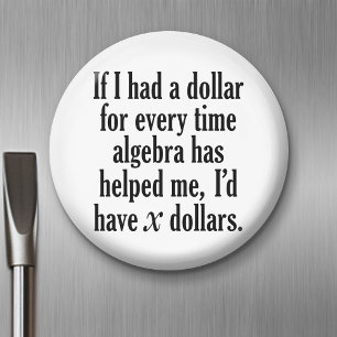 Imã Engraçado Cota Matemática/Álgebra - Eu teria x 