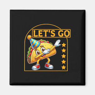 Imã Engraçado Dabbing Taco Vamos Go Taco Party Humor T