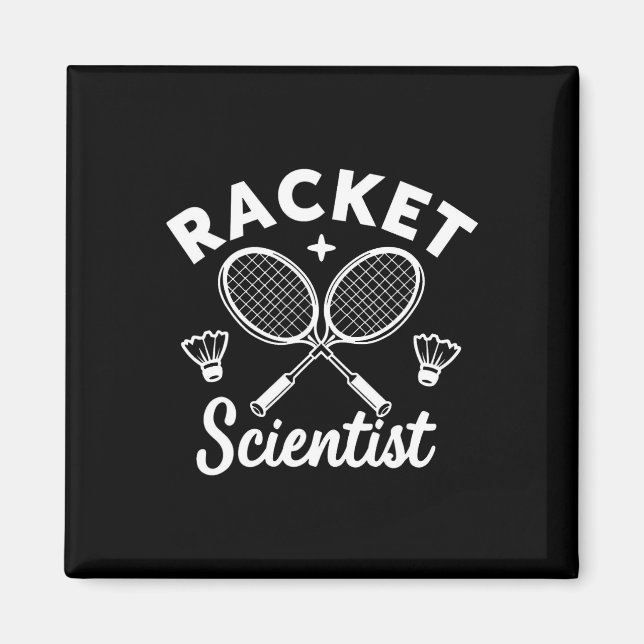 Imã Engraçado Dminton Jogadores de Racket Scientist (Frente)