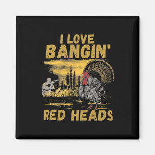 Imã Engraçado Eu Adoro Ngin 'Red Head Hunting Season T