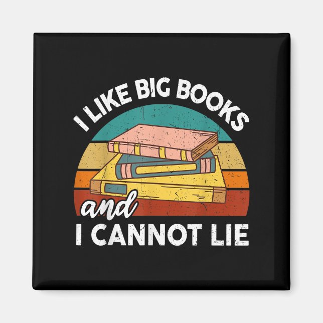 Imã Engraçado Eu Gosto Do Big Book Cant Lie Nerd Schoo (Frente)