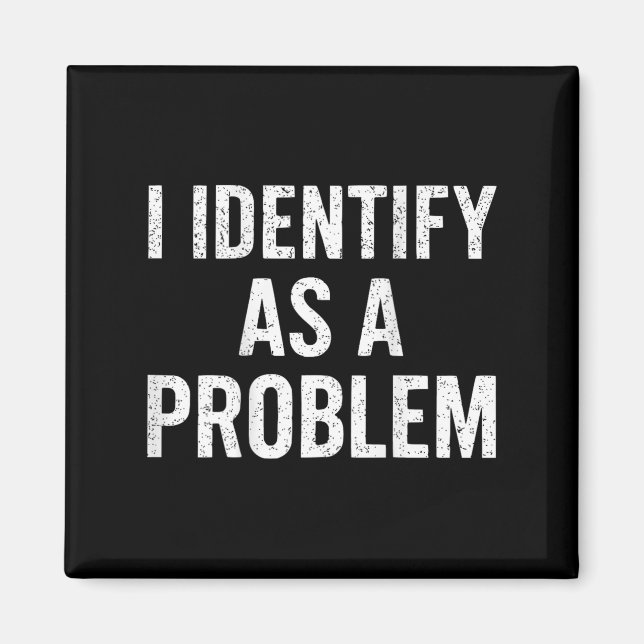 Imã Engraçado Eu Identifico Como Um Problema De Volta  (Frente)