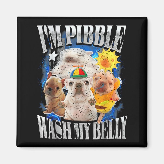 Imã Engraçado Eu Sou Cachorro Pibble Cachorrinho Lavar (Frente)