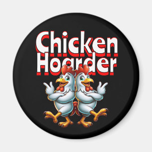 Imã Engraçado Galinha Hoarder